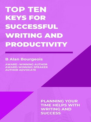cover image of Top Ten Keys for Successful Writing and Productivity